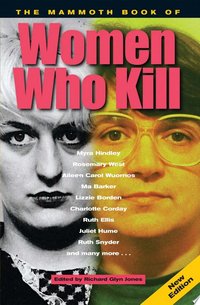 The Mammoth Book of Women Who Kill