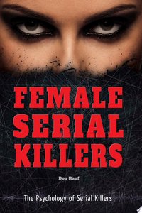 Female Serial Killers