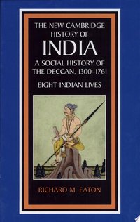 A Social History of the Deccan, 1300-1761