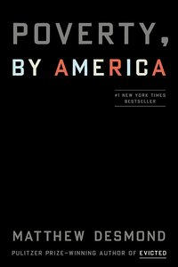 Poverty, by America (Crown 2023)