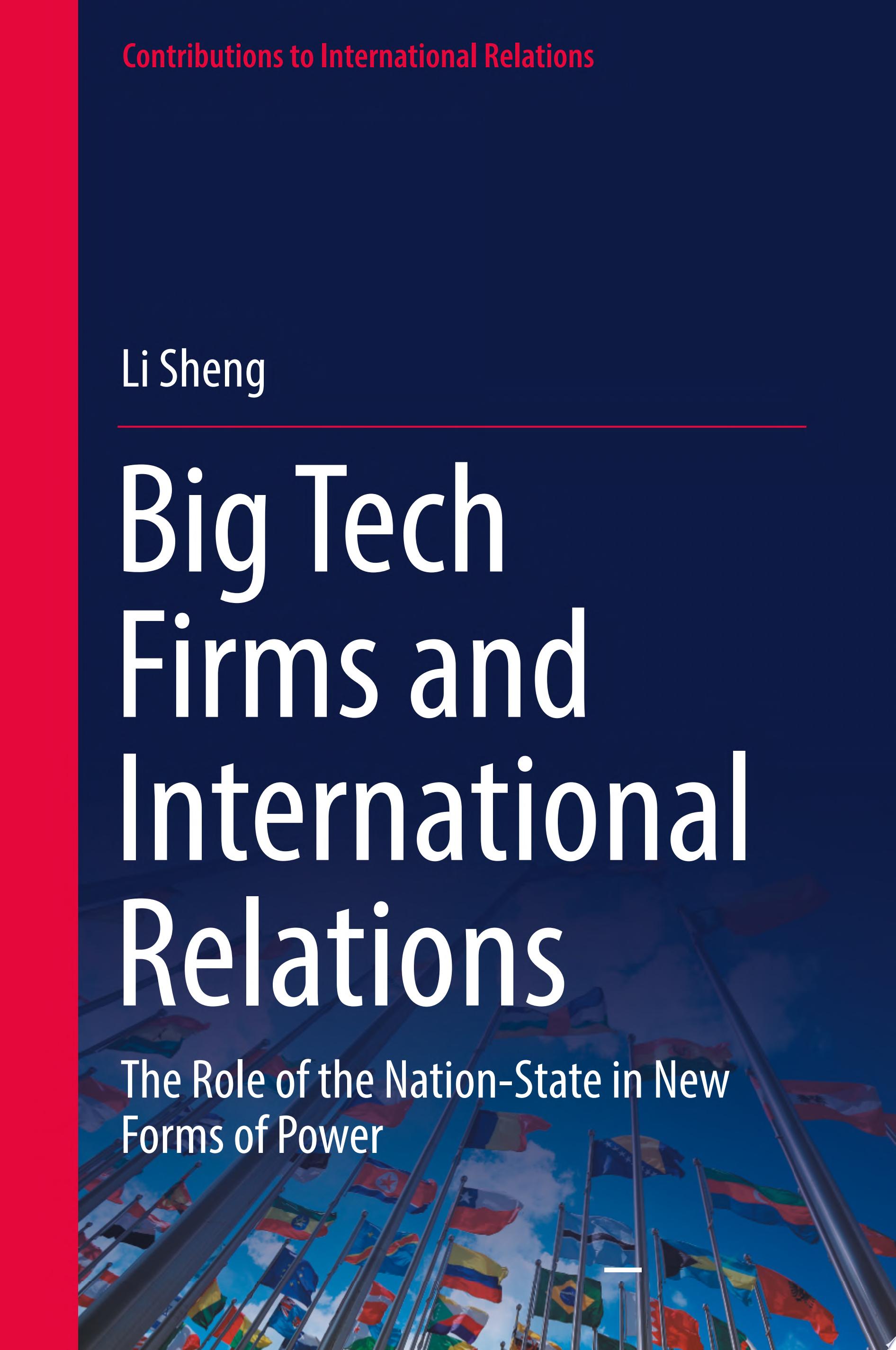 Big Tech Firms and International Relations