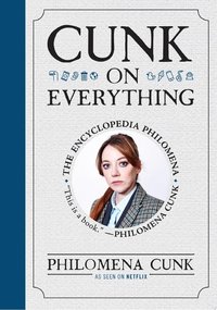 Cunk on Everything (Grand Central Publishing 2023)