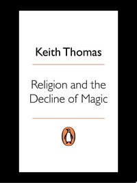 Religion and the Decline of Magic