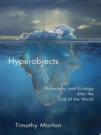 Hyperobjects