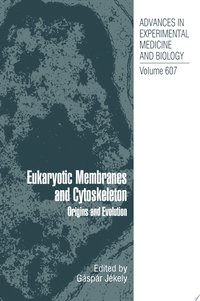 Eukaryotic Membranes and Cytoskeleton