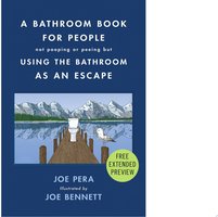 A Bathroom Book for People Not Pooping or Peeing but Using the Bathroom as an Escape Sneak Peek