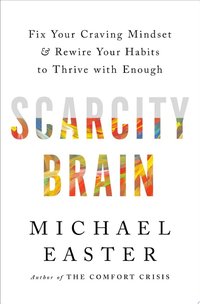 Scarcity Brain