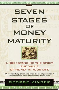 The Seven Stages of Money Maturity