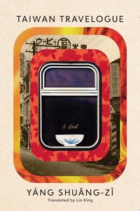 Taiwan Travelogue (Graywolf Press 2024)