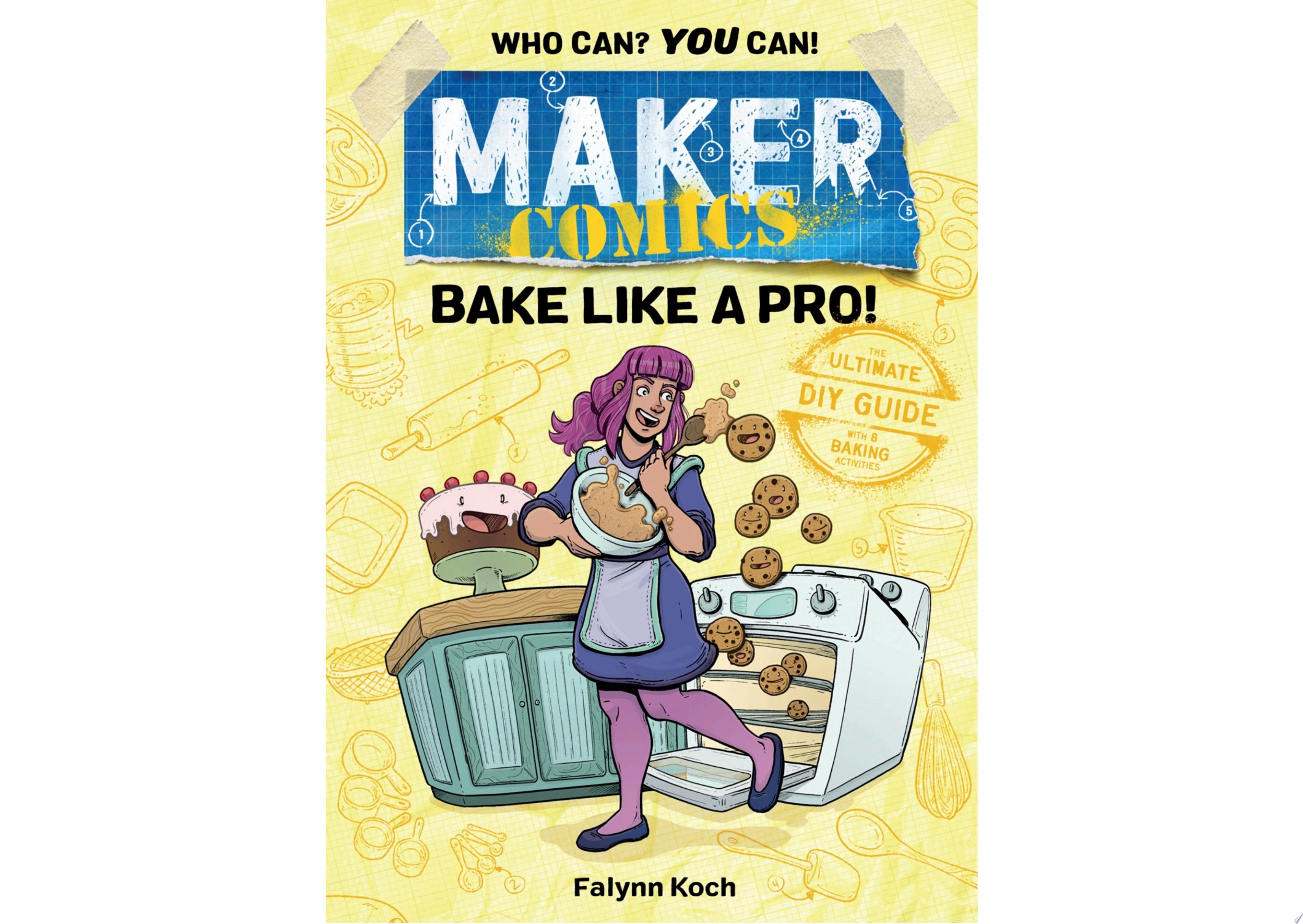 Maker Comics: Bake Like a Pro!