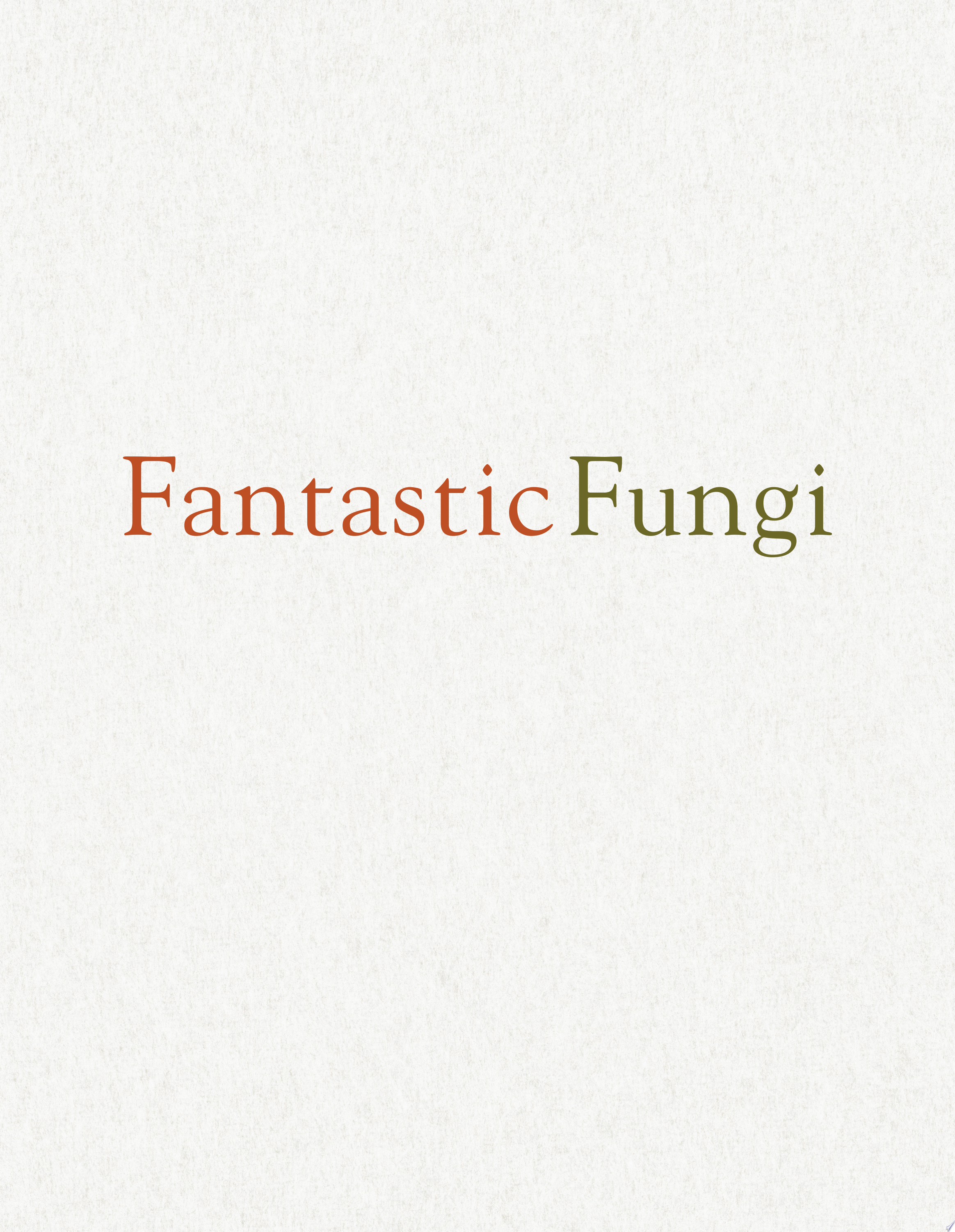 Fantastic Fungi