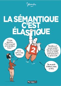 La Sémantique c'est élastique T02