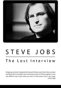 Steve Jobs: The Lost Interview
