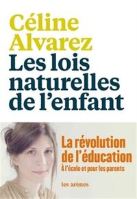 Les Lois naturelles de l'enfant (Les Arènes 2016)