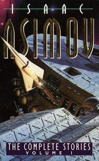 The Complete Stories, Volume 1 (Collins 1994)
