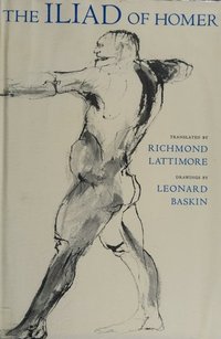 The Illiad of Homer. Drawings By Leonard Baskin.