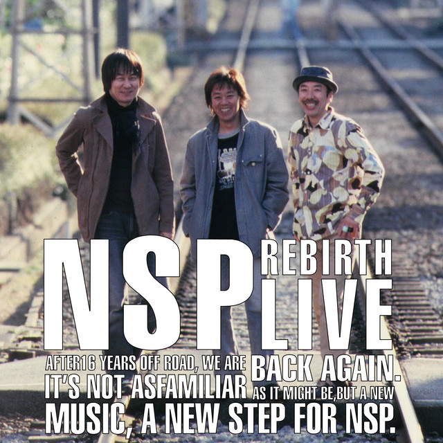 NSP Fukkatsu Concert!! ~2002.02.03 Osaka Kousei Nenkin Kaikan Dai Hole ~ (Live)