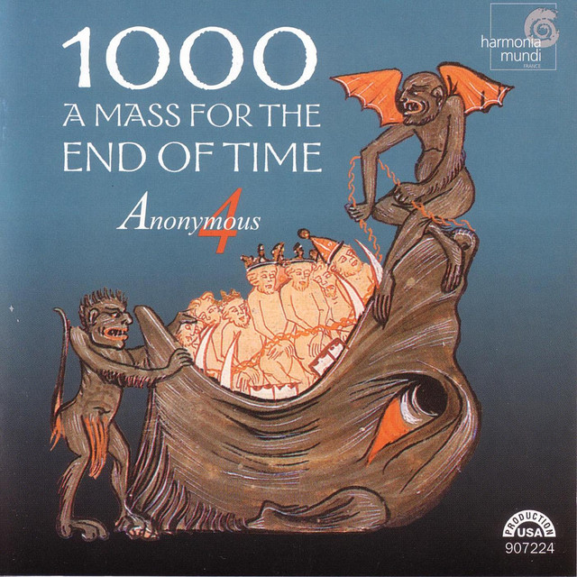 1000: A Mass for the End of Time: Medieval Chant and Polyphony for the Ascension