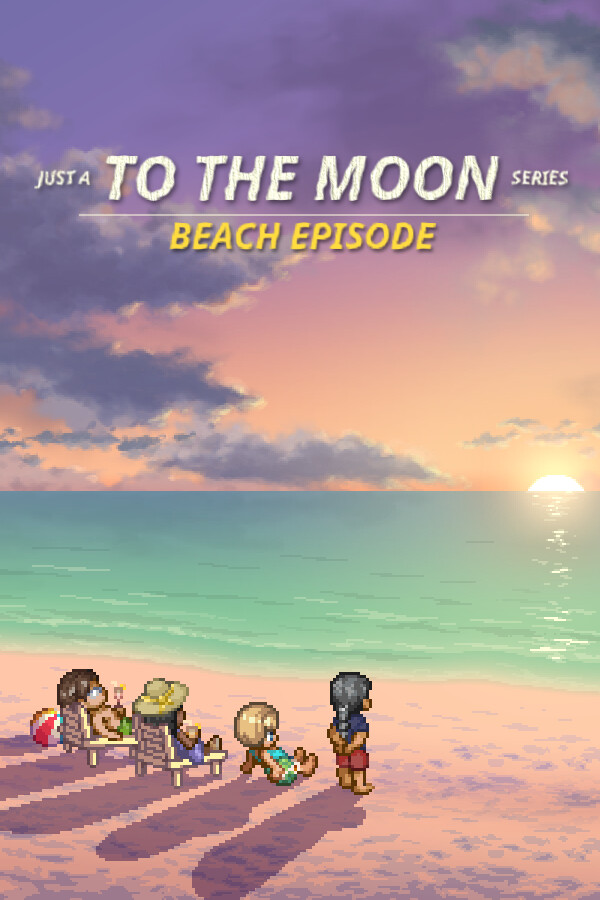 Just a To the Moon Series Beach Episode 《去月球系列海滩特别篇》