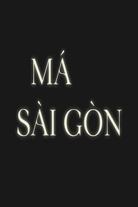 Mother Saigon