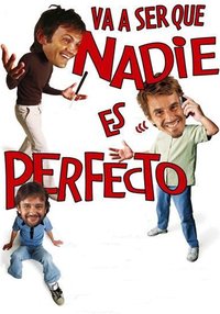 Va a ser que nadie es perfecto