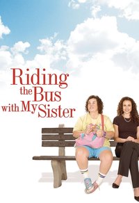 Riding the Bus with My Sister