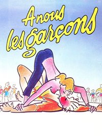 À nous les garçons