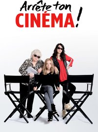 Arrête ton cinéma
