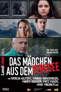 Landkrimi Tirol: Das Mädchen aus dem Bergsee