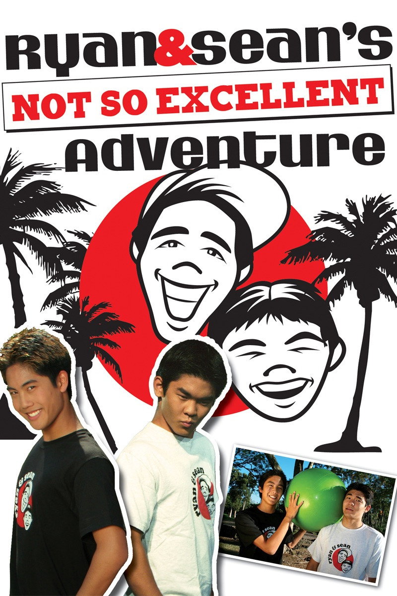 Ryan and Sean's Not So Excellent Adventure