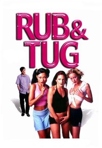 Rub & Tug