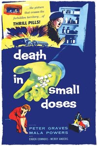 Death in Small Doses