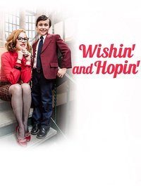 Wishin' and Hopin'