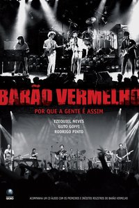 Barão Vermelho: Por que a Gente é Assim?