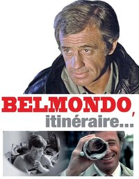 Belmondo, itinéraire d'un acteur