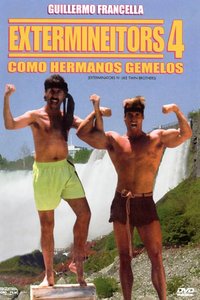 Extermineitors IV: As Twin Brothers