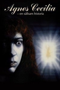 Agnes Cecilia – en sällsam historia