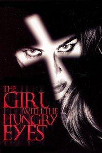 The Girl with the Hungry Eyes