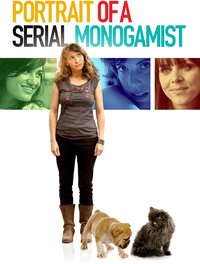 Portrait of a Serial Monogamist