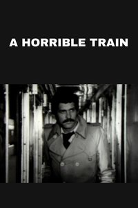 A Horrible Train
