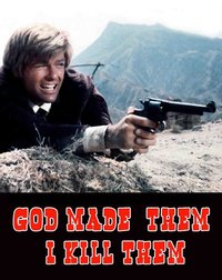God Made Them... I Kill Them