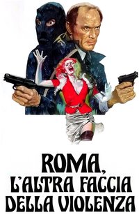 Rome, the Other Face of Violence