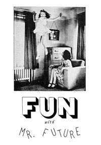 Fun with Mr. Future