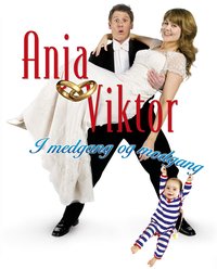 Anja & Viktor - I medgang og modgang