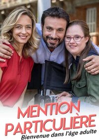 Mention particulière : Bienvenue dans l'âge adulte