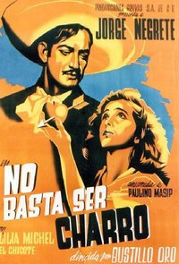 It's Not Enough to Be a Charro