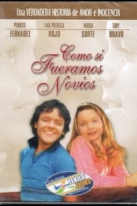 Como Si Fueramos Novios