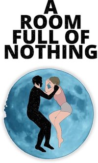 A Room Full of Nothing
