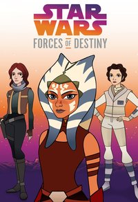 Star Wars: Forces of Destiny