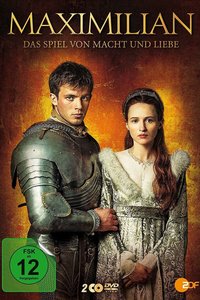 马克西米利安－权力和爱情的游戏